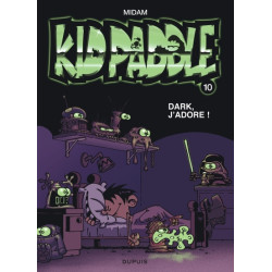 Kid Paddle - Tome 10 - Dark, j'adore