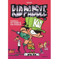 Kid Paddle - Tome 8 - Paddle… My name is Kid Paddle