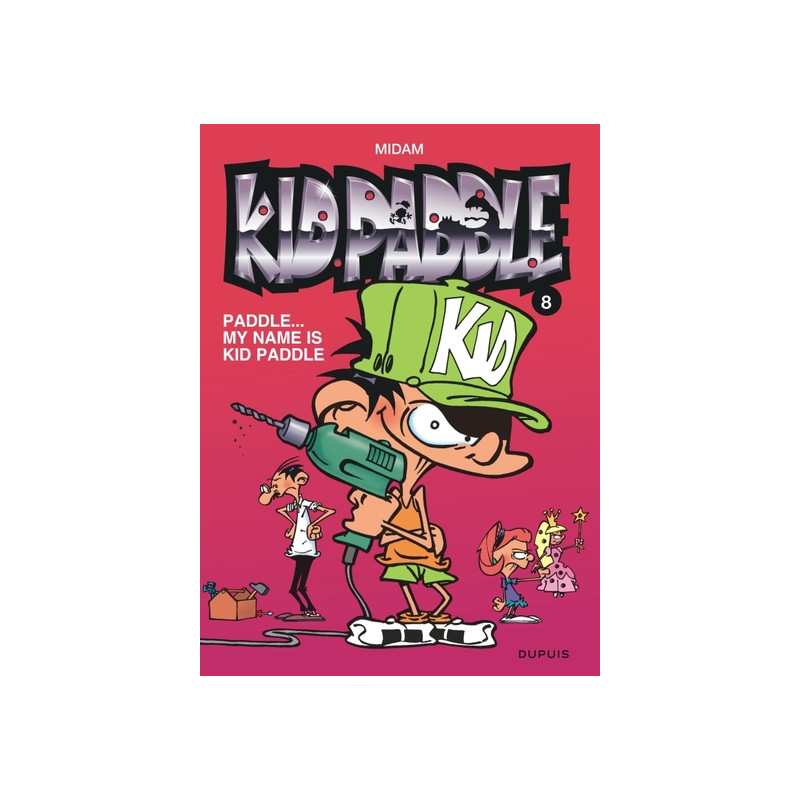 Kid Paddle - Tome 8 - Paddle… My name is Kid Paddle