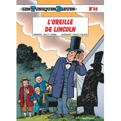 Les Tuniques Bleues - Tome 44 - L’Oreille de Lincoln