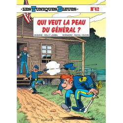 Les Tuniques Bleues - Tome 42 - Qui veut la peau du général ?