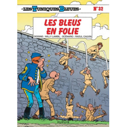 Les Tuniques Bleues - Tome 32 - Les Bleus en folie