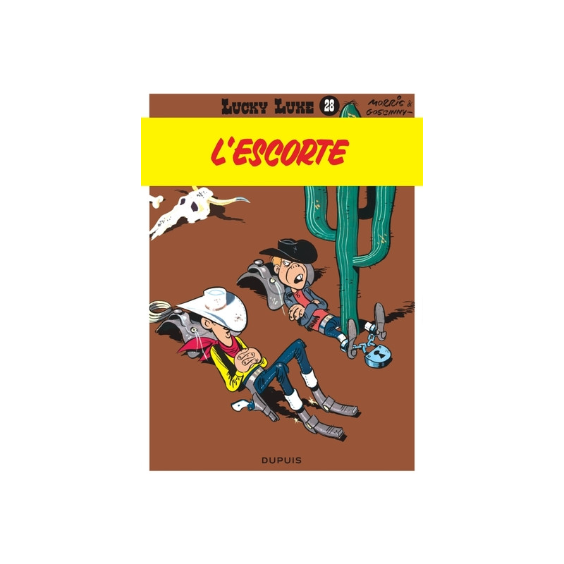 Lucky Luke - Tome 28 - L’escorte