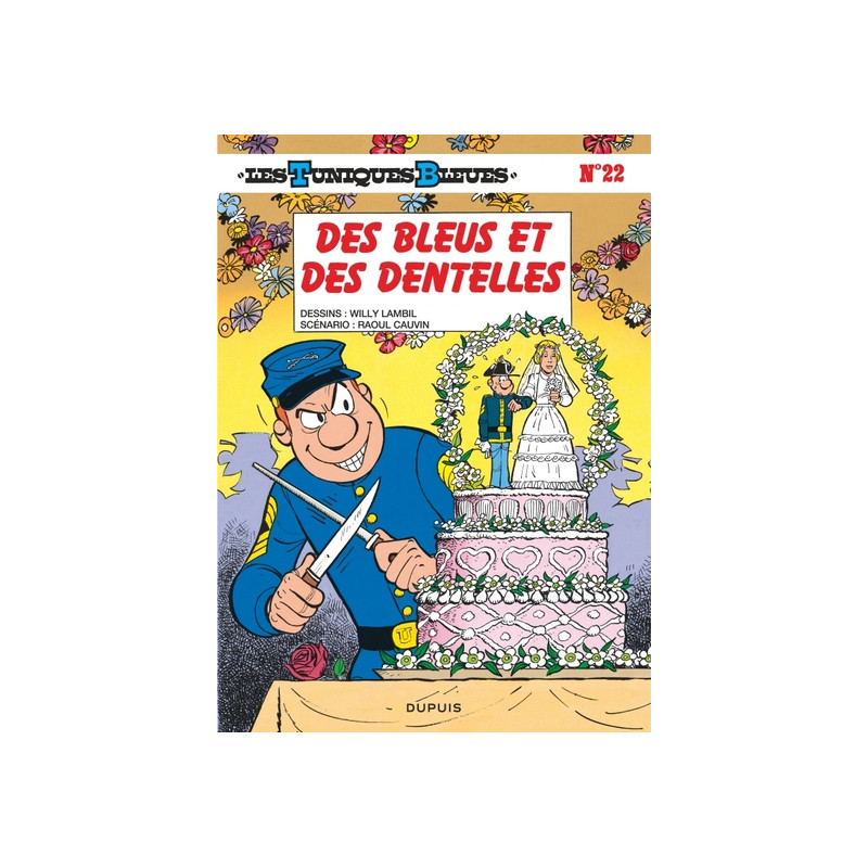 Les Tuniques Bleues - Tome 22 - Des Bleus et des dentelles