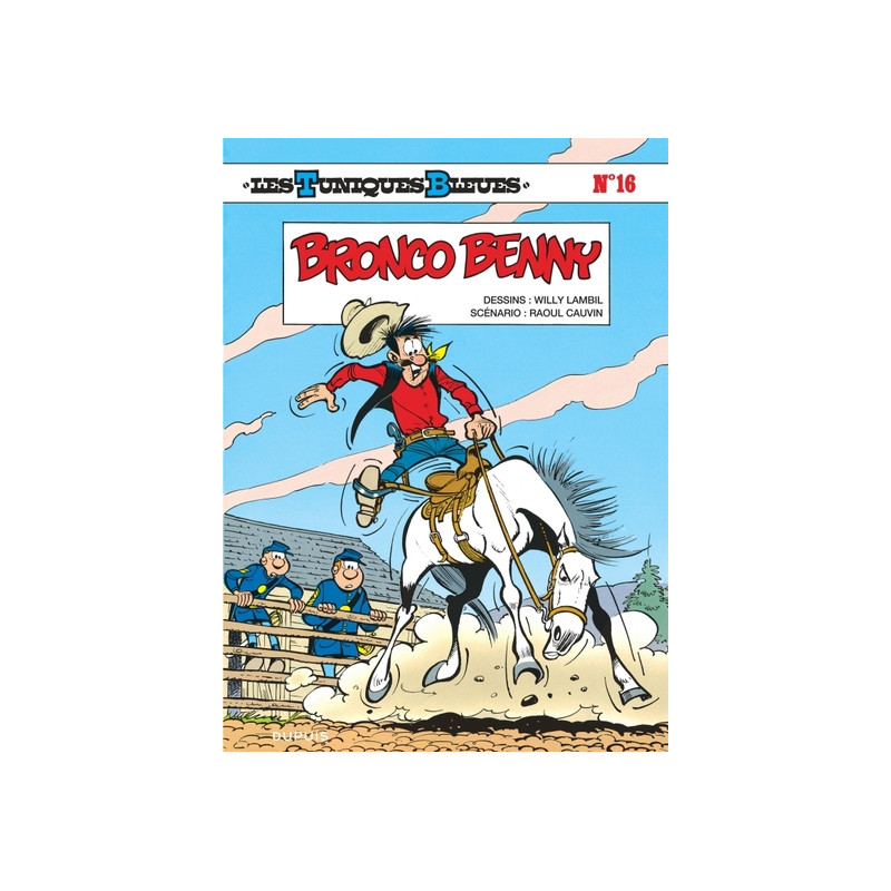 Les Tuniques Bleues - Tome 16 - Bronco Benny