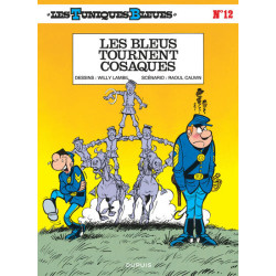 Les Tuniques Bleues - Tome 12 - Les Bleus tournent cosaques