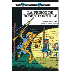 Les Tuniques Bleues - Tome 6 - La Prison de Robertsonville