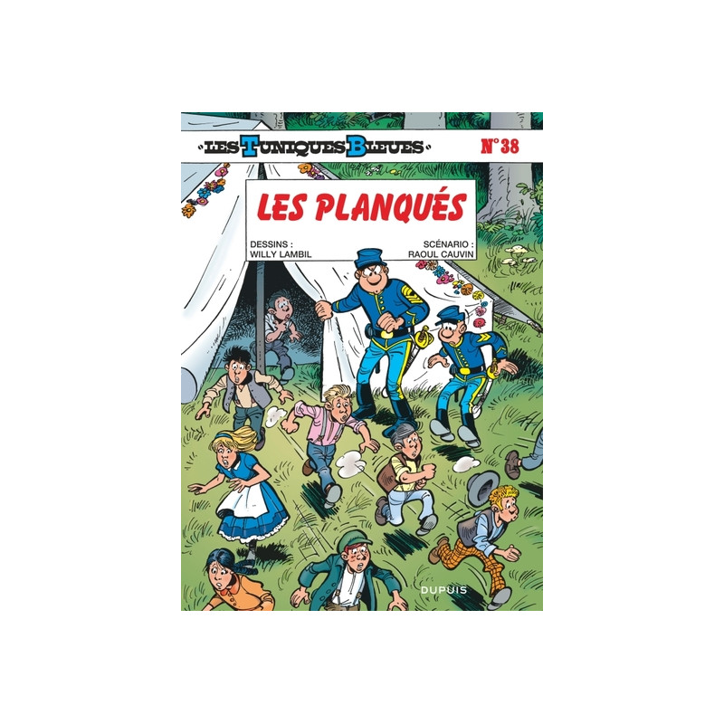 Les Tuniques Bleues - Tome 38 - Les Planqués