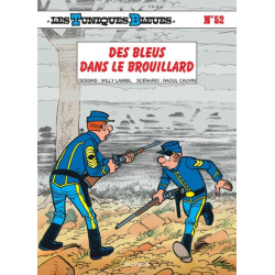 Les Tuniques Bleues - Tome 52 - Des bleus dans le brouillard