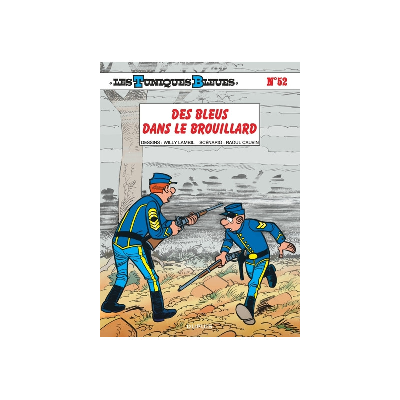 Les Tuniques Bleues - Tome 52 - Des bleus dans le brouillard
