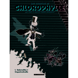 Une aventure de Chlorophylle par Godi et Zidrou - Par Godi et Zidrou : Embrouilles à Coquefredouille