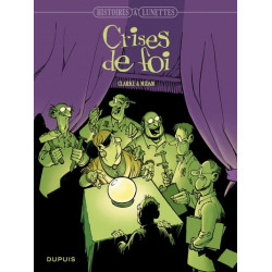 Histoires à lunettes - Tome 3 - Crises de foi