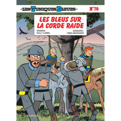 Les Tuniques Bleues - Tome 70 - Les Bleus sur la corde raide