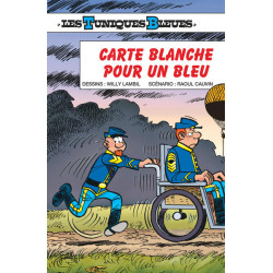 Les Tuniques Bleues - Tome 60 - Carte blanche pour un bleu