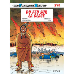 Les Tuniques Bleues - Tome 67 - Du feu sur la glace