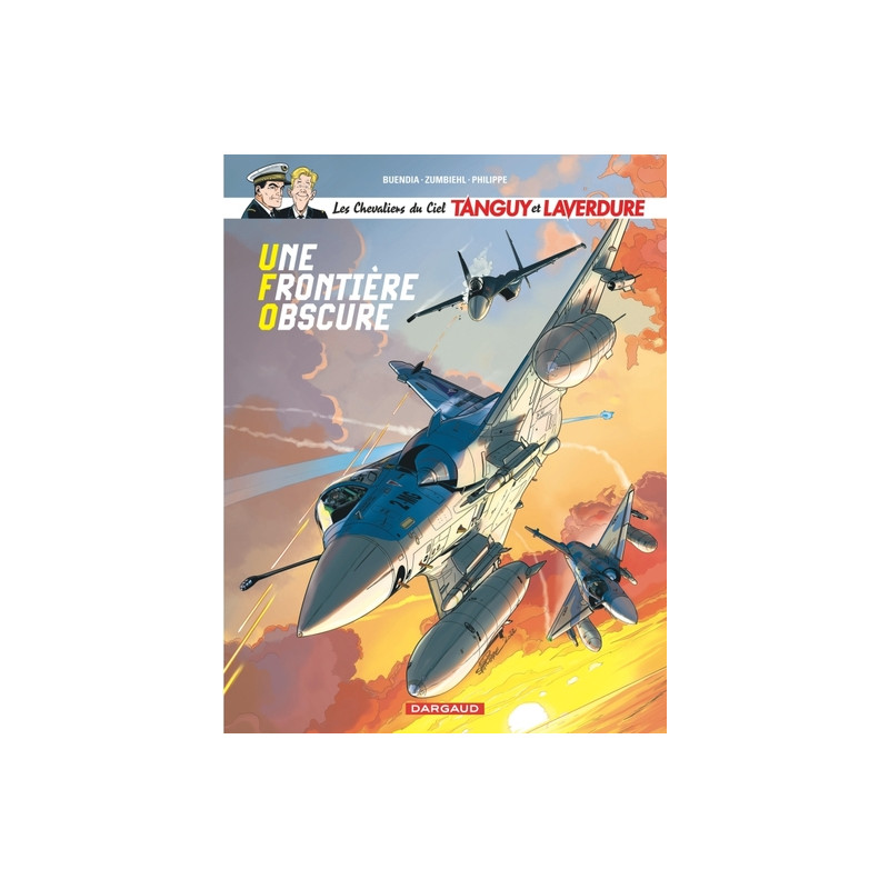 Les Chevaliers du ciel Tanguy et Laverdure - Tome 10 - Une Frontière obscure