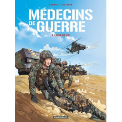 Médecins de Guerre - Tome 1...