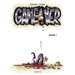 Game over - Tome 4 - Oups !