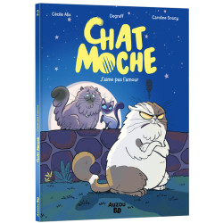 Chat moche - Tome 2 L'amour, c'est nul !