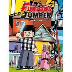 Furious Jumper T03 - Le Secret du voisin