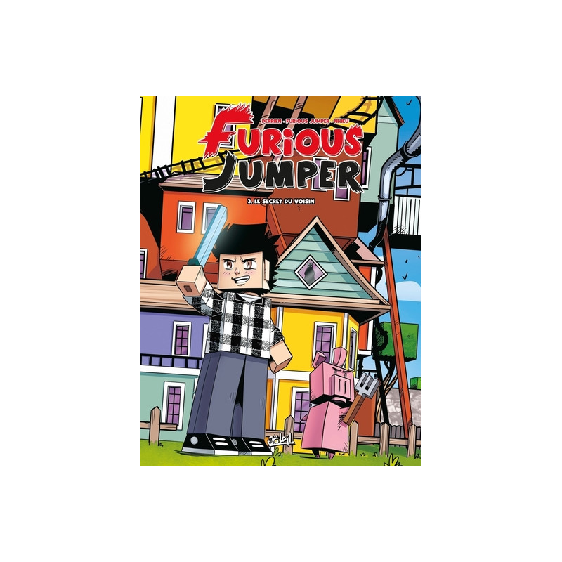 Furious Jumper T03 - Le Secret du voisin