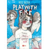 Play With Fire