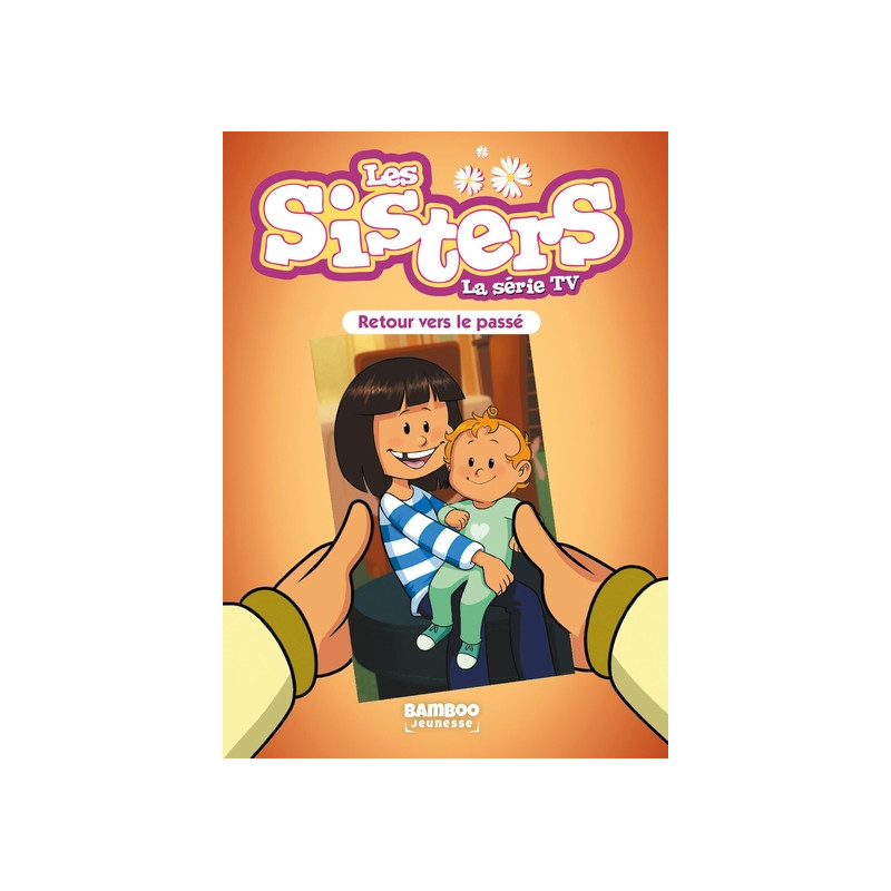 Les Sisters - La Série TV - Poche - tome 98