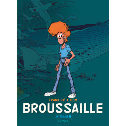 Broussaille, L'intégrale -...