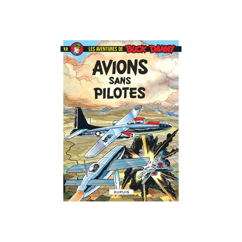 Buck Danny - Tome 12 - Avions sans pilotes