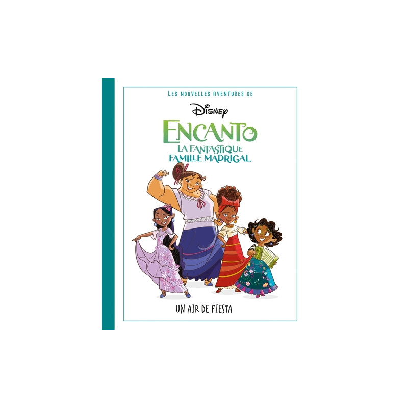 Disney Pixar - Les nouvelles aventures d'Encanto, la fantastique famille Madrigal