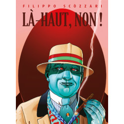 Là-haut, non !