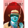 Là-haut, non !