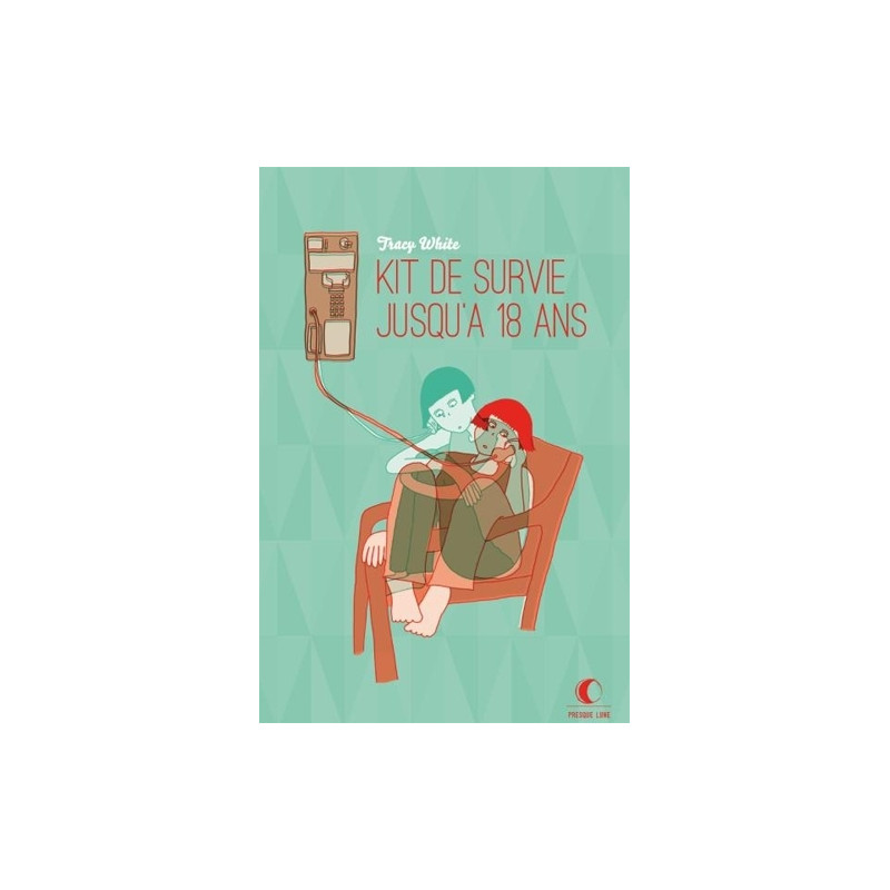 Kit de survie jusquà à 18 ans