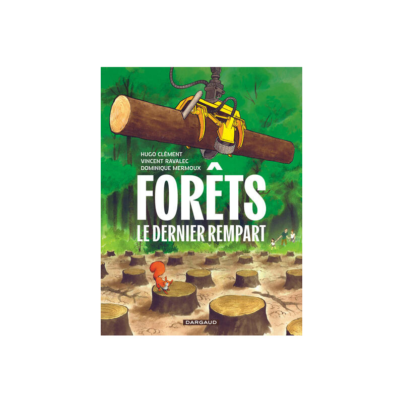 Forêts - Le Dernier rempart