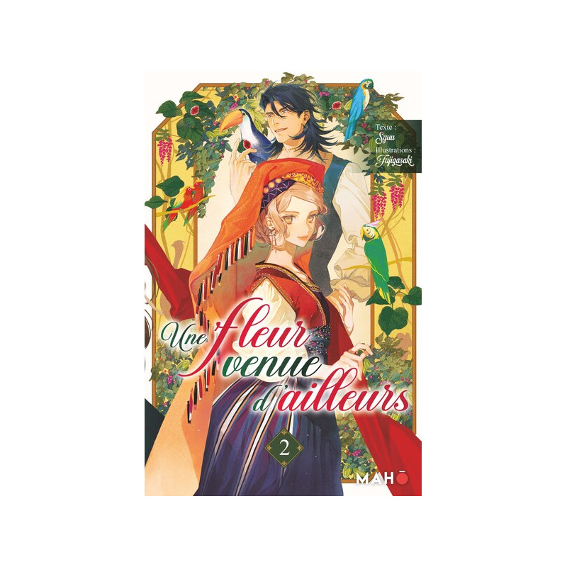 Une fleur venue d'ailleurs (Light Novel) - Tome 2 - Une fleur venue d'ailleurs (Light Novel)