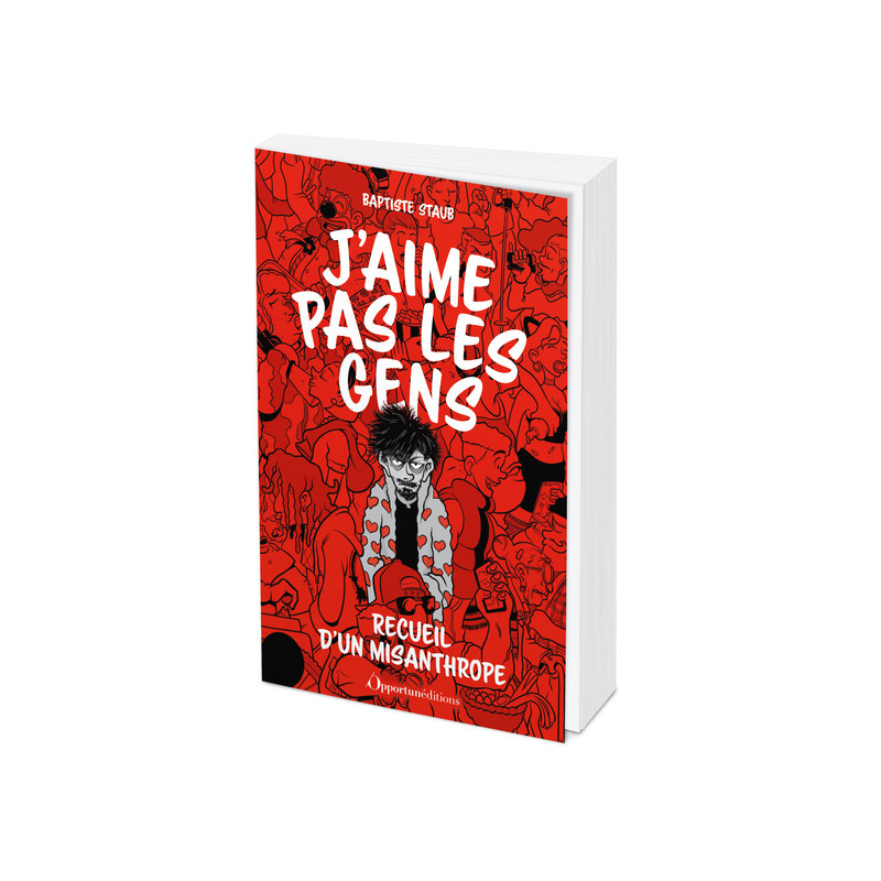 J'aime pas les gens - Recueil d'un misanthrope