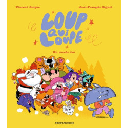 Loup qui loupe, Tome 01