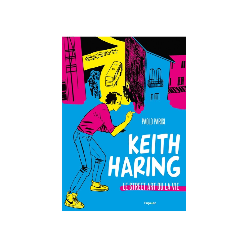 Keith Haring - Le street art ou la vie