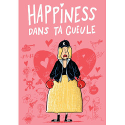 Happiness dans ta gueule