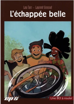 L'ECHAPPEE BELLE (BD seule)