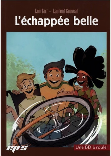L'ECHAPPEE BELLE (BD seule)