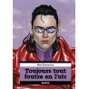 Toujours tout foutre en l'air