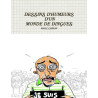 DESSINS D'HUMEURS D'UN MONDE DE DINGUES