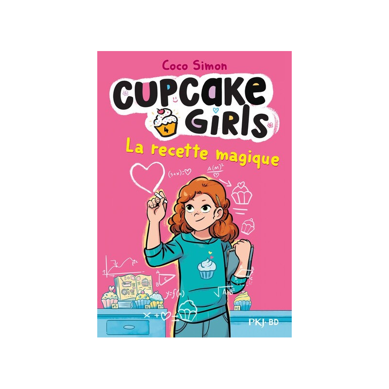 Cupcake Girls - La bande dessinée - Tome 4 La recette magique