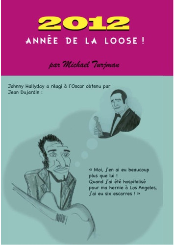 2012, ANNEE DE LA LOOSE !
