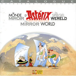 ASTERIX CATALOGUE LE MONDE MIROIR D'ASTERIX