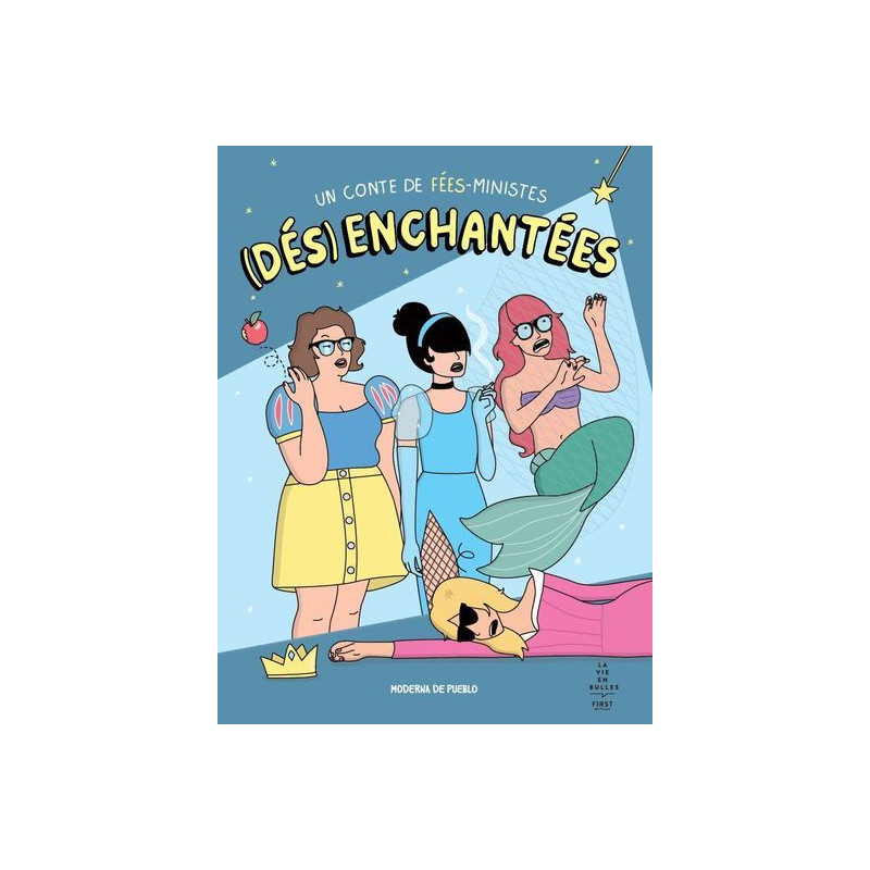 (Dés)enchantées - un conte de fée-ministes
