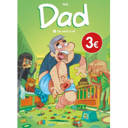 Dad - Tome 3 - Les nerfs à vif