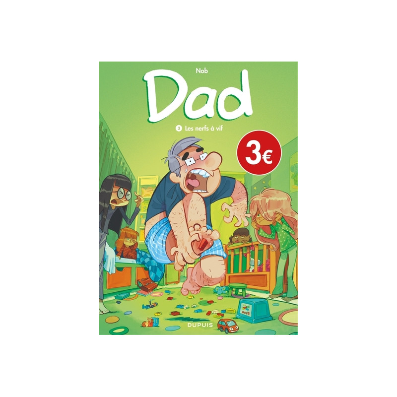 Dad - Tome 3 - Les nerfs à vif