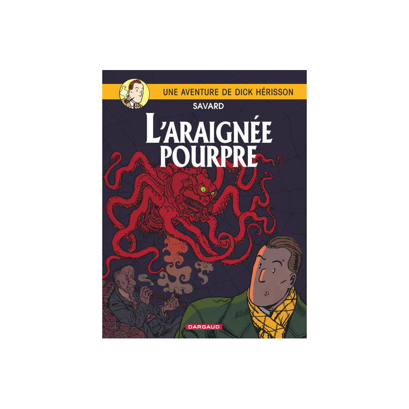 Dick Herisson - Tome 11 - L'Araignée pourpre